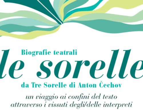 “Le Sorelle” di nuovo in scena